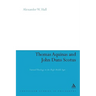Thomas Aquinas & John Duns Scotus: Natural Theology in the High Middle Ages