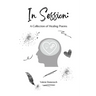 In Session: A Collection of Healing Poems