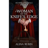 A Woman on the Knife's Edge: Adventerous Historical Fiction