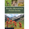 Rocky Mountain Field Guide: A Trailside Natural History