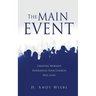 The MAIN EVENT: Creating Worship Experiences Your Church Will Love