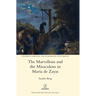 The Marvellous and the Miraculous in María de Zayas
