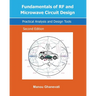 Fundamentals of RF and Microwave Circuit Design: Practical Analysis and Design Tools