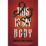 This Is My Body