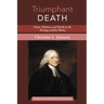 Triumphant Death: Grace, Holiness, and Death in the Theology of John Wesley