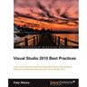 Visual Studio 2010 Best Practices