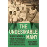 The Undesirable Many: Black Women and Their Struggles Against Displacement and Housing Insecurity in the Nation's Capital
