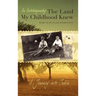 The Land My Childhood Knew