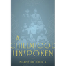 A Childhood Unspoken