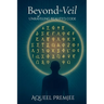 Beyond the Veil