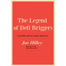 The Legend of Dell Briggers