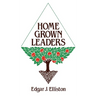 Home Grown Leaders