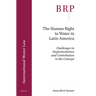 The Human Right to Water in Latin America: Challenges to Implementation and Contribution to the Concept
