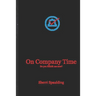 On Company Time: Do You HEAR Me Now?