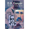 DB Cooper Where Are You