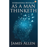 As a Man Thinketh