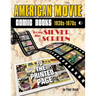 American Movie Comic Books: 1930s-1970s: From the Silver Screen to the Printed Page