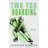 Two for Boarding