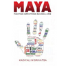 Maya: Fighting Infections Saving Lives