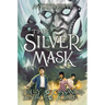 The Silver Mask (Magisterium #4): Volume 4