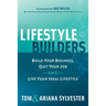 Lifestyle Builders: Build Your Business, Quit Your Job, and Live Your Ideal Lifestyle