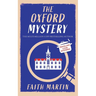 THE OXFORD MYSTERY an absolutely gripping cozy mystery for all crime thriller fans