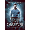 The Observer: Book #1 in the Spirit Saga