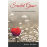 Scarlet Grace: A Firm Foundation for the Weary Woman