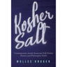 Kosher Salt: Contemporary Jewish American Folk Poetry, Humor, and Philosophic Farfel