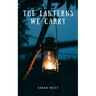 The Lanterns We Carry