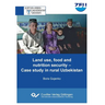Land use, food and nutrition security. Case study in rural Uzbekistan