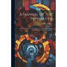 A Manual Of The Typewriter: A Practical Guide To Commercial, Literary, Legal, Dramatic And All Classes Of Typewriting Work