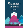 The History of Korea Vol. II