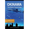 Okinawa the Perfect Travel Guide