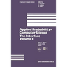 Applied Probability-Computer Science: The Interface Volume 1: Sponsored by Applied Probability Technical Section College of the Operations Research So