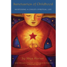 Sanctuaries of Childhood