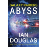 Galaxy Raiders: Abyss: Galaxy Raiders, Book 1