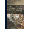 Recollections of a Picture Dealer
