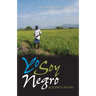 Yo Soy Negro: Blackness in Peru