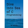 Dive Into Sea of C