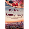 Portrait Of A Conspiracy: Extended Edition