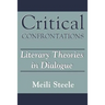 Critical Confrontations: Literary Theories in Dialogue