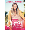 Choices: To the Hills and Back Again