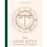 The Gene Keys (Special Anniversary Edition): Embracing Your Higher Purpose