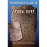 New Histories of Village Life at Crystal River