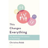 This Changes Everything: The Relational Revolution in Psychology