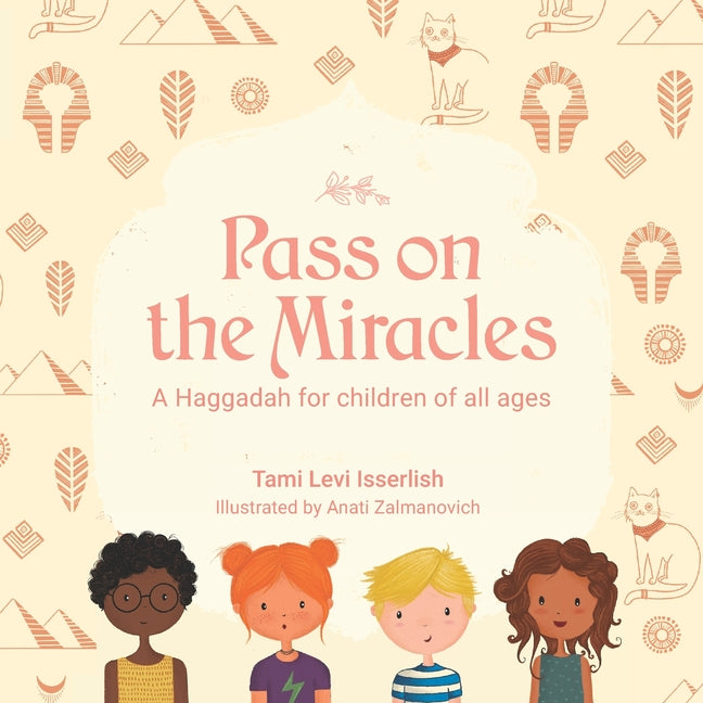 Pass on the Miracles: A Haggadah for children of all ages - Paperback by Books by splitShops