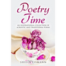 Poetry Time: An Inspirational Collection of Acrostic and Traditional Poems