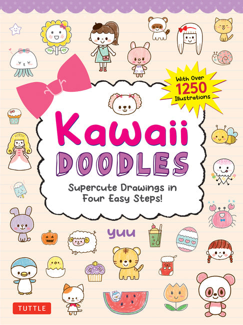 Kawaii Doodles: Supercute Drawings in Four Easy Steps (with Over 1,250 Illustrations) - Paperback by Books by splitShops