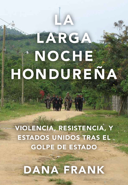 La Larga Noche Hondureña - Paperback by Books by splitShops